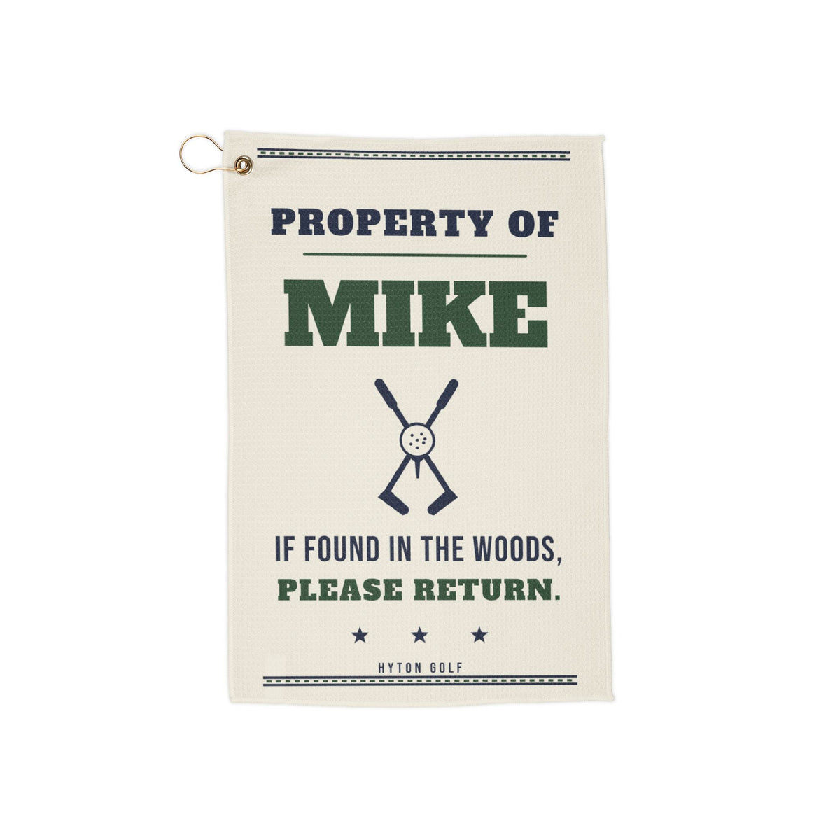 Personalized golf towel that reads Property Of, if found in the woods please return