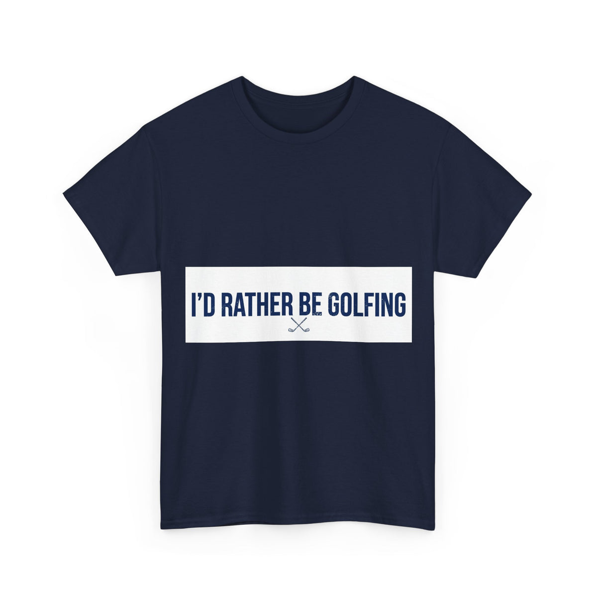 I’d Rather Be Golfing T-Shirt – Minimalist Funny Golf Tee for Men and Women