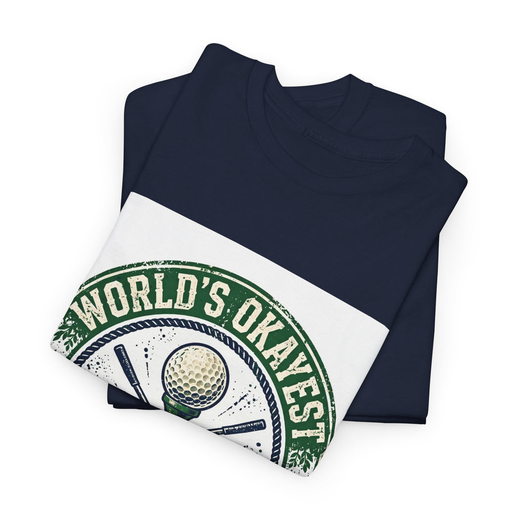 World's Okayest Golfer funny golf t-shirt by HYTON Golf