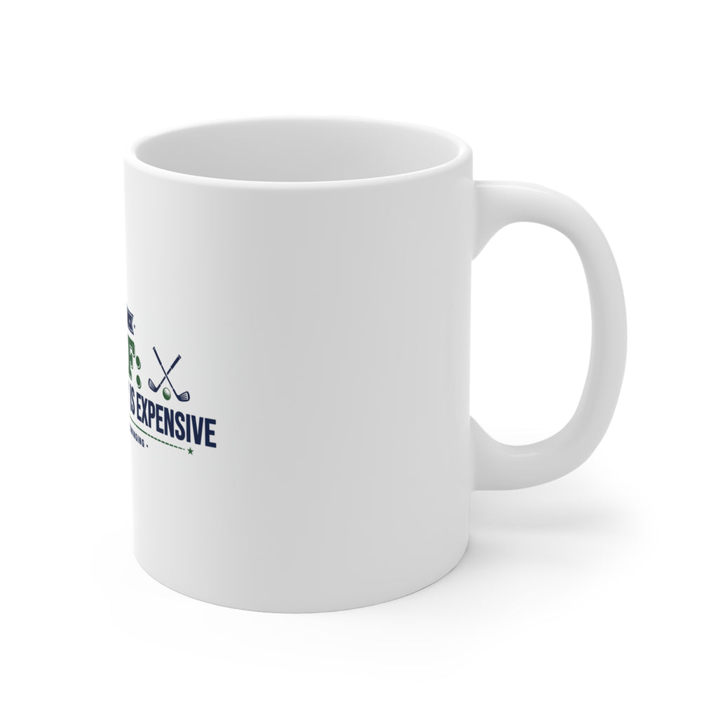 Golf Because Therapy Is Expensive funny golf mug