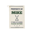 Personalized golf towel with custom name: Property of, if found in the woods please return
